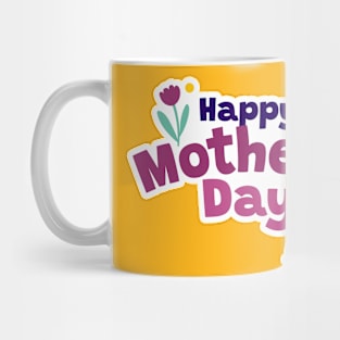 Happy mothers day Mug